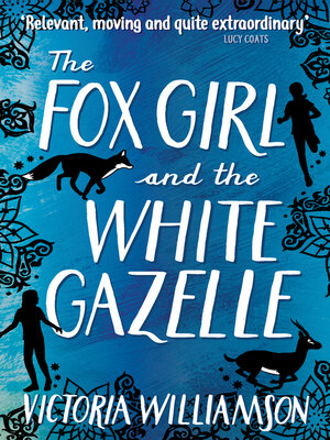 cover image of The Fox Girl and the White Gazelle